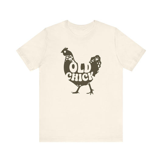 Old Chick • Unisex Jersey Short Sleeve Tee